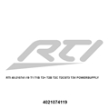 RTI 40-210741-19 T1 T1B T2+ T2B T2C T2CST3 T3V POWERSUPPLY